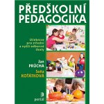 Předškolní pedagogika - Učebnice pro střední a vyšší odborné školy - Jan Průcha, Soňa Koťátková – Hledejceny.cz
