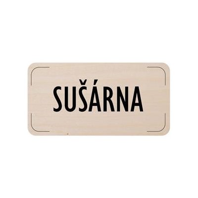 Cedulka na dveře - Sušárna, dřevěná tabulka, 160 x 80 mm – Hledejceny.cz
