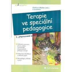 Terapie ve speciální pedagogice - 2., přepracované vydání - Müller - ed. Oldřich a kolektiv