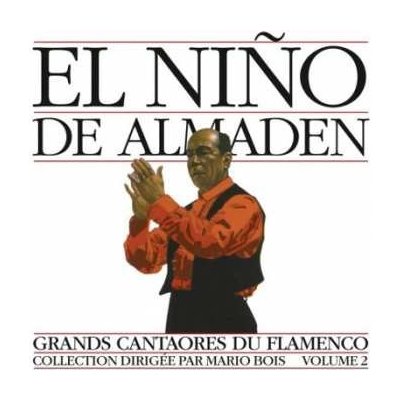 El Niño De Almaden - Grands Cantaores Du Flamenco - Volume 2 CD – Zboží Mobilmania