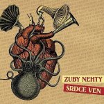 Zuby Nehty - Srdce Ven CD – Zboží Dáma
