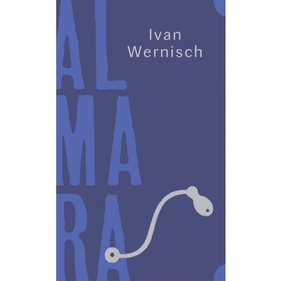 Almara - Ivan Wernisch – Zboží Mobilmania