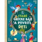 Staré grécke báje a povesti pre deti – Hledejceny.cz