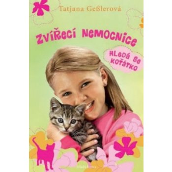 Zvířecí nemocnice - Hledá se koťátko - Tatjana Geßler