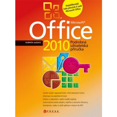 Microsoft Office 2010 - Podrobná uživatelská příručka