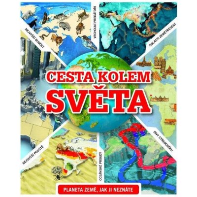 Cesta kolem světa - Planeta Země, jak ji neznáte