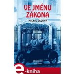 Ve jménu zákona - Michal Dlouhý – Hledejceny.cz