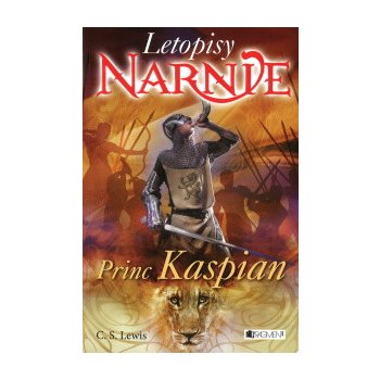 NARNIE – Princ Kaspian - C. S. Lewis