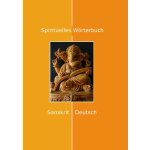 Spirituelles Wörterbuch, Sanskrit-Deutsch