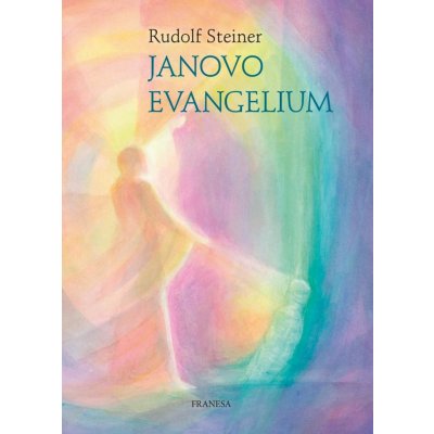 Janovo evangelium - Rudolf Steiner – Zboží Mobilmania