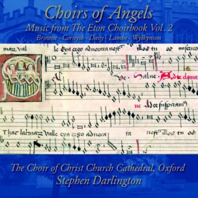 Choirs of Angels - Music from the Eton Choirbook Vol. 2 CD