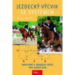 Jezdecký výcvik se systémem - Drezurní a skokové lekce pro každý den - Radloff Stefan – Hledejceny.cz