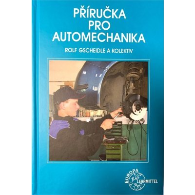 Příručka pro automechanika - 3. přepracované vydání – Zbozi.Blesk.cz