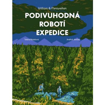 William & Meriwether - Podivuhodná robotí expedice - Jindřich Janíček