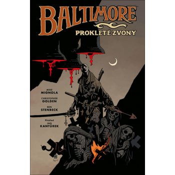 Baltimore 2 - Prokleté zvony - Mignola Mike, Golden Christopher