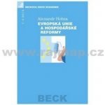 Evropská unie a hospodářské reformy Hobza Alexandr – Hledejceny.cz