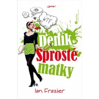 Deník sprosté matky