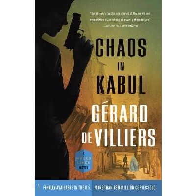 Chaos in Kabul: A Malko Linge Novel De Villiers GerardPaperback