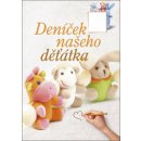 Deníček našeho děťátka - 2. vyd.