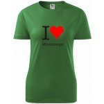Zelené dámské tričko I love Mikrobiologie – Sleviste.cz