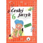 Český jazyk 6. r. - pracovní sešit - Rozmarynová,Šneiderová – Hledejceny.cz
