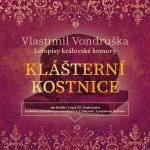 Klášterní kostnice - Vlastimil Vondruška – Zbozi.Blesk.cz