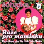 Šohajka - Růže pro maminku CD – Hledejceny.cz