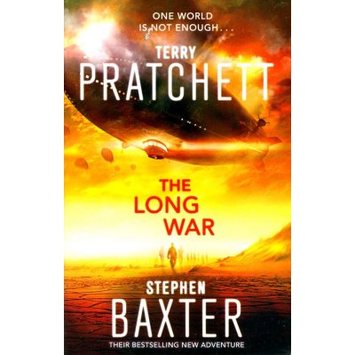 The Long War - Long Earth 2 - Terry Pratchett , Stephen Baxter – Hledejceny.cz