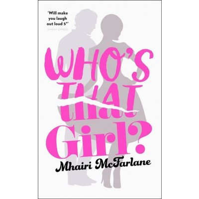 Whos That Girl? - Mhairi McFarlane – Zboží Mobilmania