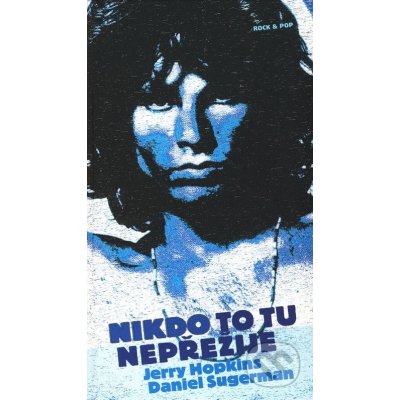 Nikdo to tu nepřežije - Daniel Sugerman – Hledejceny.cz