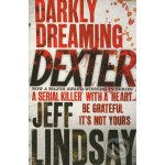 DARKLY DREAMING DEXTER LINDSAY, J. – Hledejceny.cz