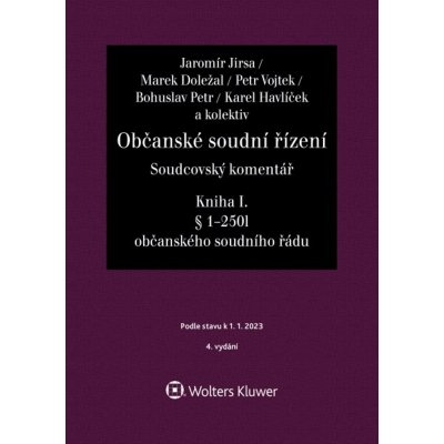 Občanské soudní řízení, Soudcovský komentář. Kniha I § 1 až 250l o. s. ř. - Jaromír Jirsa – Zboží Mobilmania