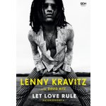 Lenny Kravitz. Let Love Rule. Autobiografia – Hledejceny.cz