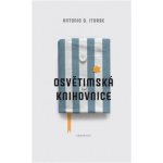 Osvětimská knihovnice - Antonio G. Iturbe – Zboží Dáma Osvětimská knihovnice - Antonio G. Iturbe – Zboží Dáma