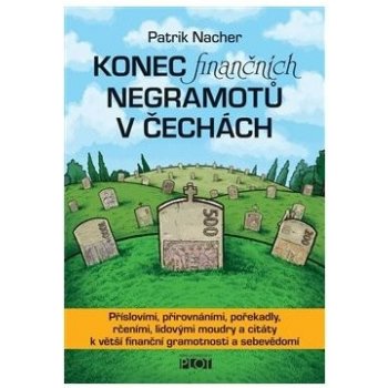 Konec finančních negramotů v Čechách - Nacher Patrik