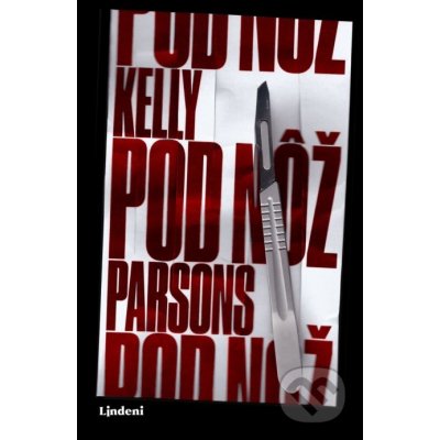 Pod nôž - Kelly Parsons