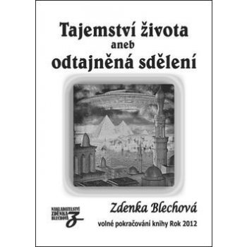 Tajemství života - Zdenka Blechová