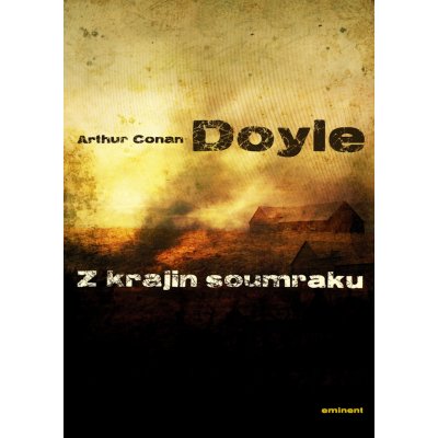 Eminent Z krajiny soumraku, Arthur Conan Doyle