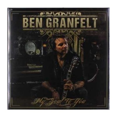 Ben Granfelt - My Soul To You LP