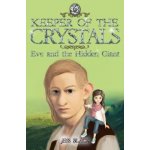 Keeper of the Crystals: Eve and the Hidden Giant – Hledejceny.cz