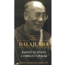 Kniha Radost ze života a umírání v pokoji (Jeho svatost Dalajlama XIV.)