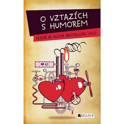 O vztazích s humorem - Hledá se autor bestselleru 2012 – Sleviste.cz