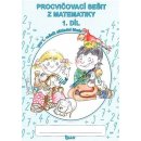  Procvičovací sešit z matematiky pro 1. třídu 1. díl - Pracovní sešit ZŠ - Jana Potůčková, Vladimír Potůček