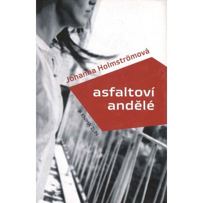 Holmströmová Johanna: Asfaltoví andělé Kniha