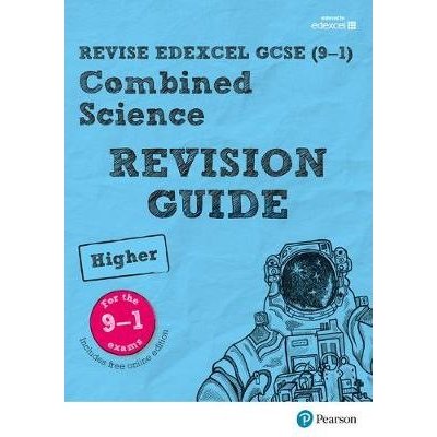 REVISE Edexcel GCSE 9-1 Combined Science Higher Revision Guide Saunders Nigel