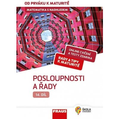 s nadhledem od prváku k maturitě, 14. díl Posloupnosti a řady -- Hybridní učebnice – Zbozi.Blesk.cz