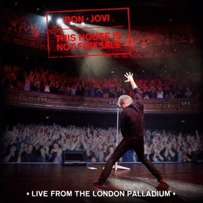 BON JOVI - THIS HOUSE IS NOT FOR SALE-LIVE FROM THE LONDON PALLADIUM CD – Zboží Mobilmania