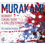 MURAKAMI, HARUKI - BEZBARVY CUKURU TAZAKI A JEHO LETA CD – Hledejceny.cz