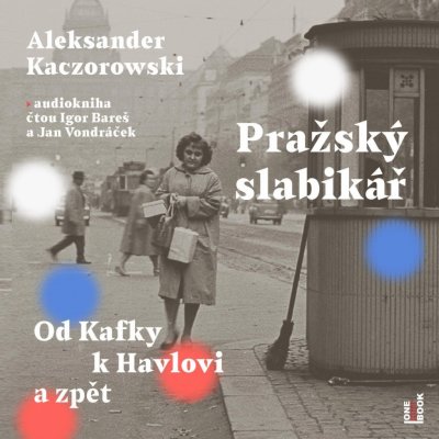Pražský slabikář: Od Kafky k Havlovi a zpět – Zboží Mobilmania
