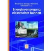 Energieversorgung elektrischer Bahnen